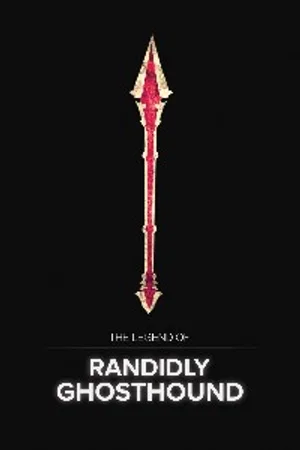 The Legend of Randidly Ghosthound